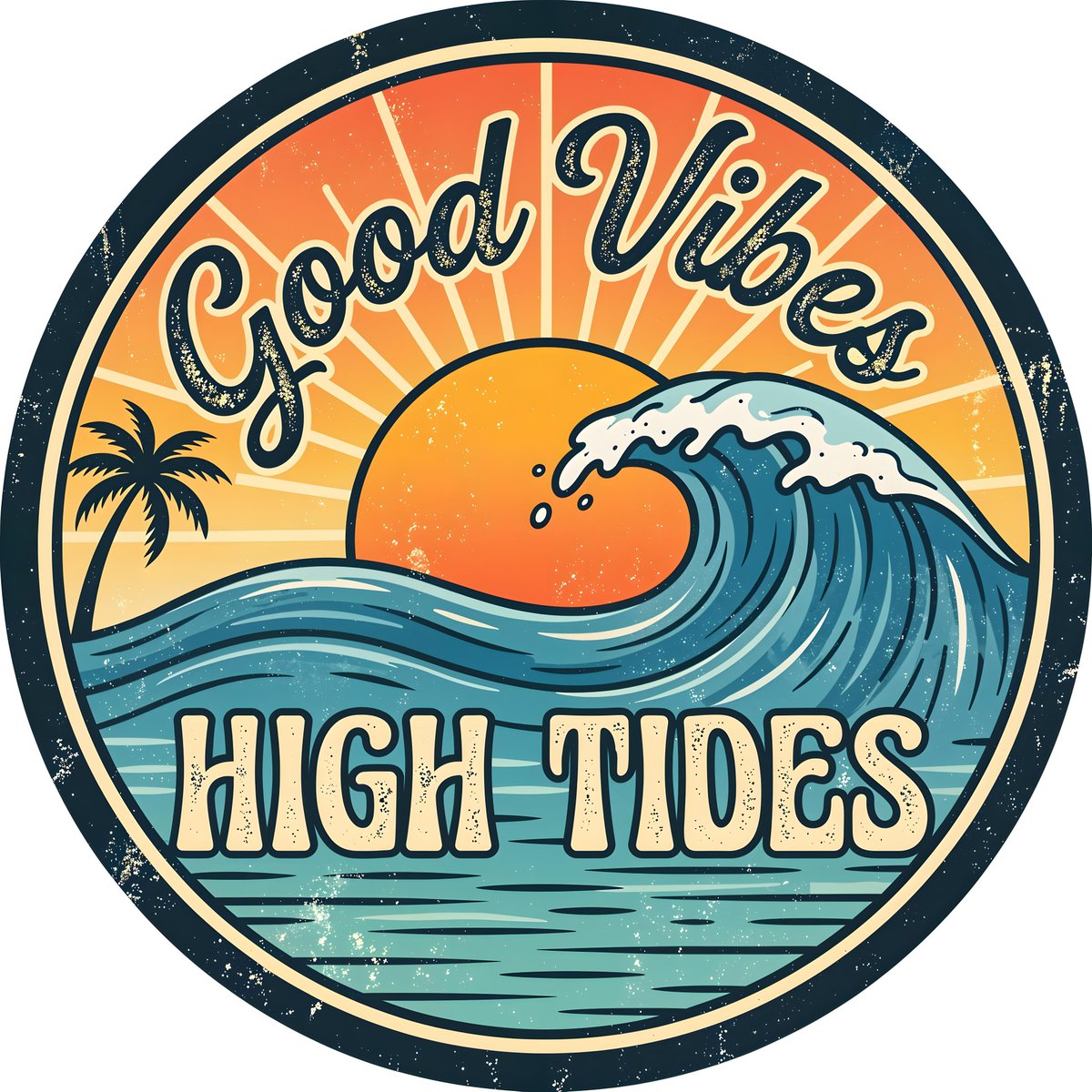 一个圆形平面设计，带有复古做旧字体的文字“GOOD VIBES HIGH TIDES”。文字叠在风格化的海上日落描绘之上。太阳是一个暖橙色圆形…, 图片 1